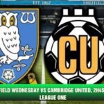 Nhận Định Sheffield Wednesday Vs Cambridge United, 2h45 Ngày 28/10 - Giải League One